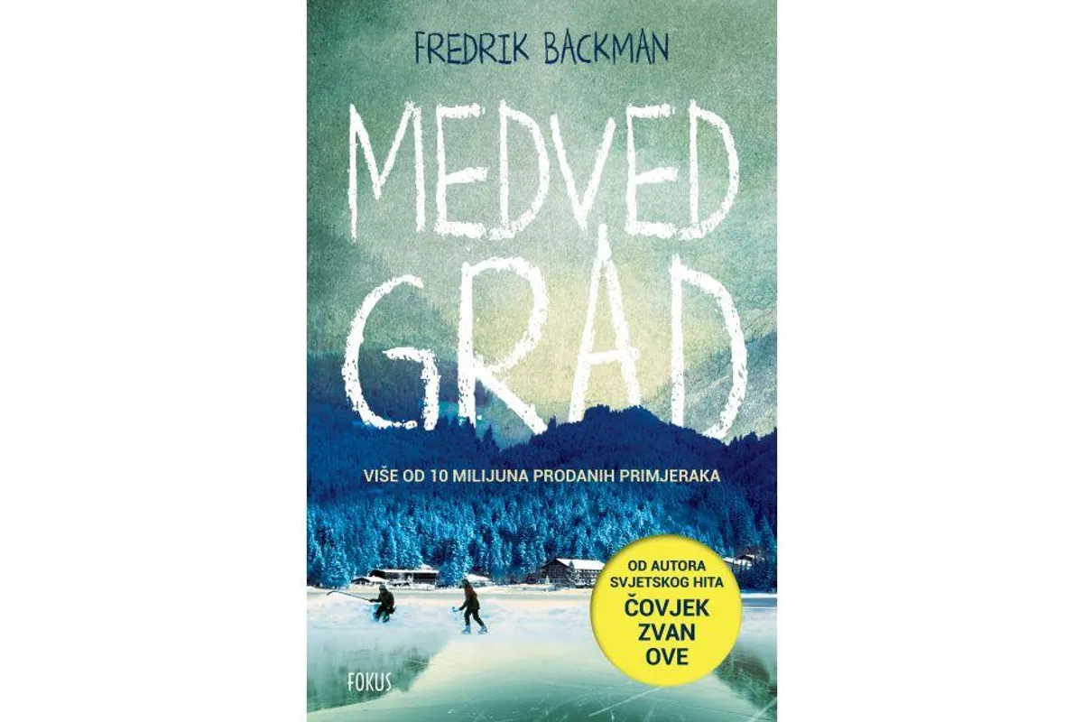Knjiga tjedna: Medvedgrad - Fredrik Backman