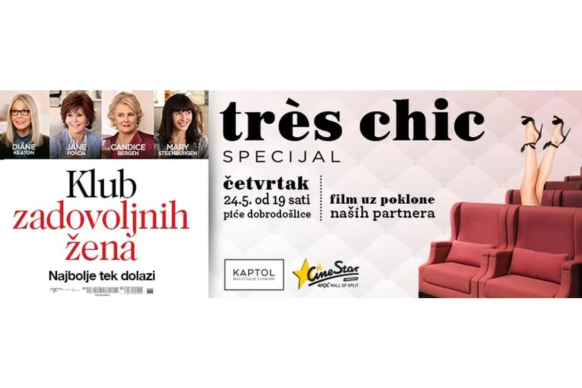 'Klub zadovoljnih žena' premijerno na Tres chic večeri u Kaptol Boutique Cinema i u CineStaru 4DM u Mall of Split