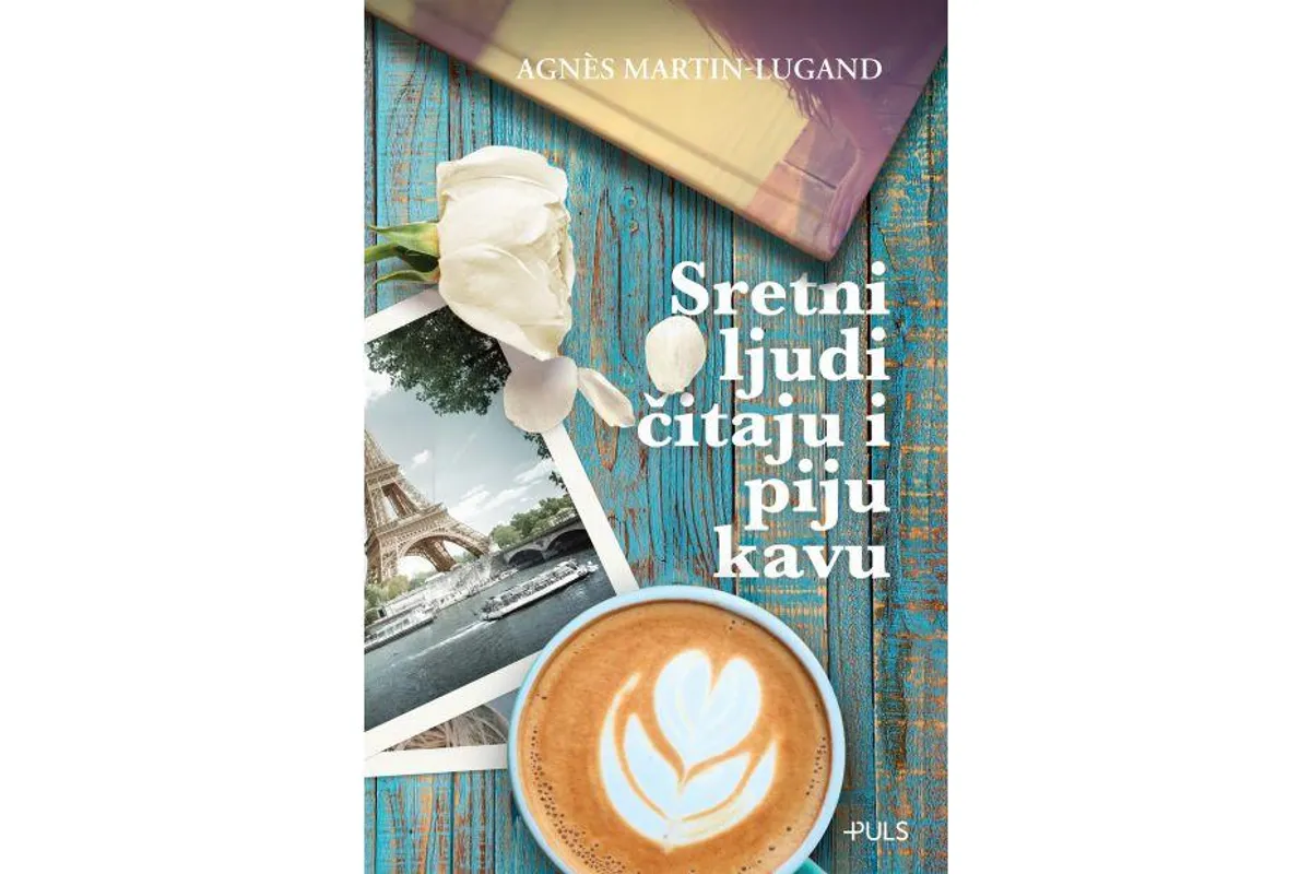 Knjiga tjedna: Sretni ljudi čitaju i piju kavu – Agnes Martin-Lugand